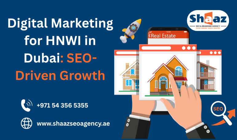Digital Marketing for HNWI in Dubai